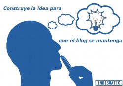 Construye la idea para que el blog se mantenga