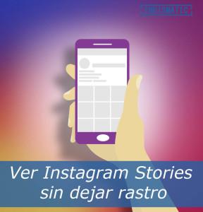 Ver Instagram Stories sin dejar rastro