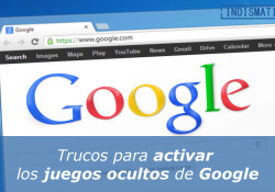 Trucos para activar los juegos ocultos de Google