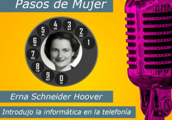 Hoy en la serie Pasos de Mujer hablamos de la figura de Erna Schneider Hoover. Dejos sus pasos en la historia introduciendo la informática en las telecomunicaciones. Pero antes de contaros el invento de Erna hagamos un poco de memoria y recordemos como eran las centralitas de teléfonos.