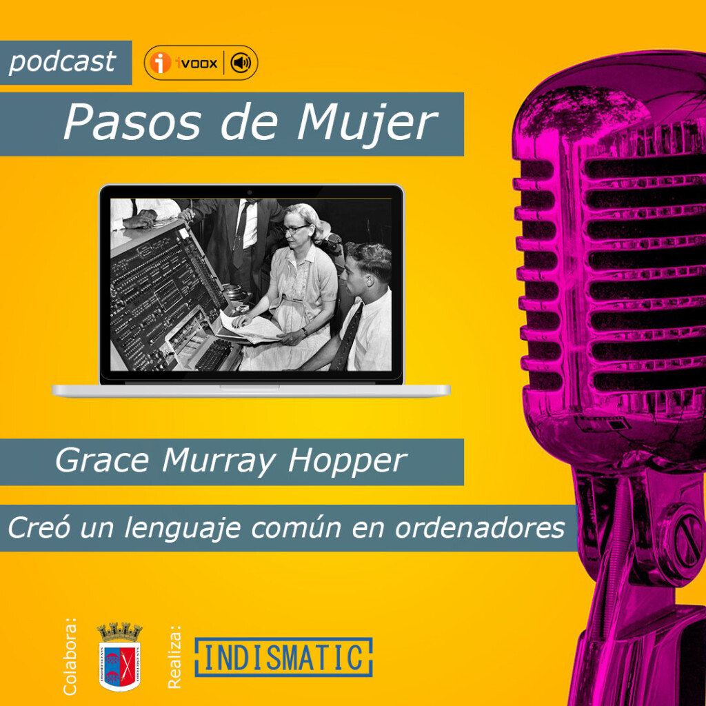 Hoy en la serie Pasos de Mujer hablamos de la figura de Grace Murray Hopper, quien consiguió crear un leguaje común para usar en todas las computadoras y sin que tener grandes conocimientos.