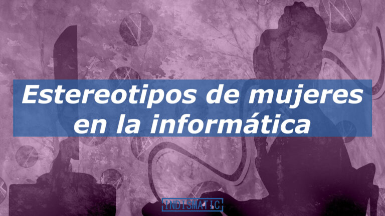 Estereotipos de las mujeres en la informática