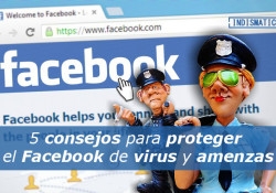 5 consejos para proteger el Facebook de virus y amenazas