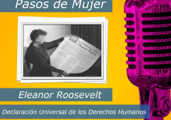 la vida de Eleanor Roosevelt no es solo el cambio en una frase para hacer un lenguaje inclusivo útil. Es considerada la primera dama del mundo y artífice de la declaración Universal de los Derechos Humanos.