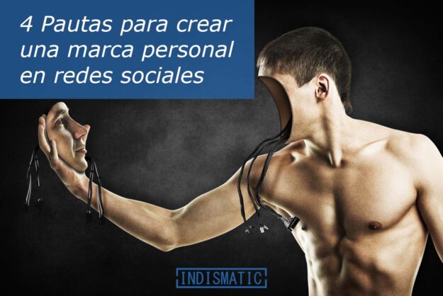 4 pautas para crear una marca personal en redes sociales 4 pautas para crear una marca personal en redes sociales
