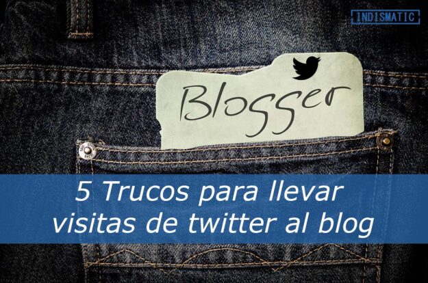 5 Trucos para llevar visitas de twitter al blog 5 Trucos para llevar visitas de twitter al blog