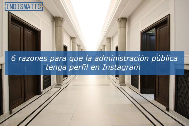 6 razones para que la administración pública tenga perfil en Instagram 6 razones para que la administración pública tenga perfil en Instagram