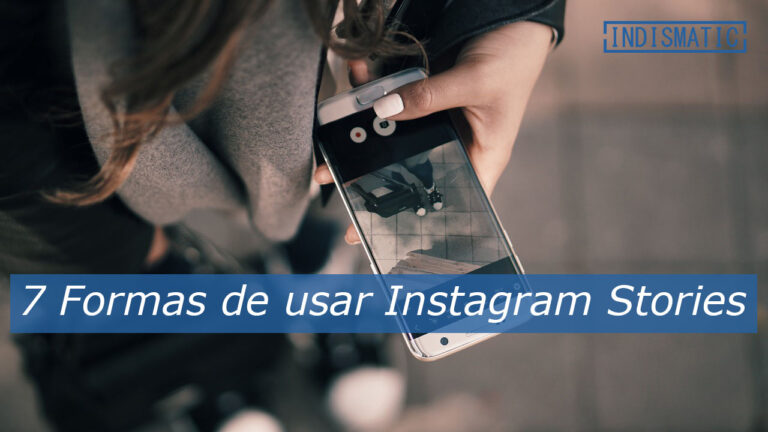 7 Formas de usar Instagram Stories 7 Formas de usar Instagram Stories