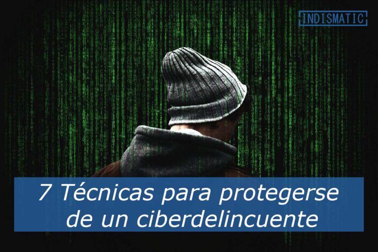 7 Técnicas para protegerse de un ciberdelincuente 7 Técnicas para protegerse de un ciberdelincuente