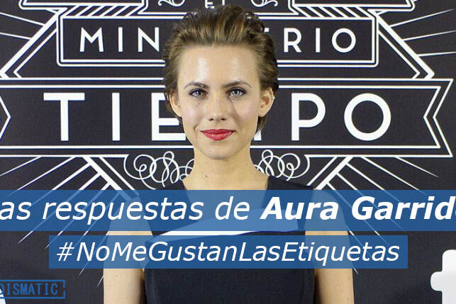Las Respuestas de Aura Garrido Actriz de El Ministerio del Tiempo