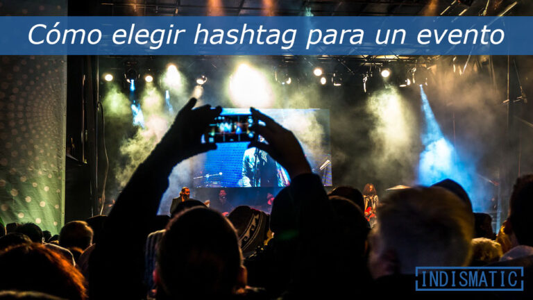 Cómo elegir hashtag para un evento Cómo elegir hashtag para un evento