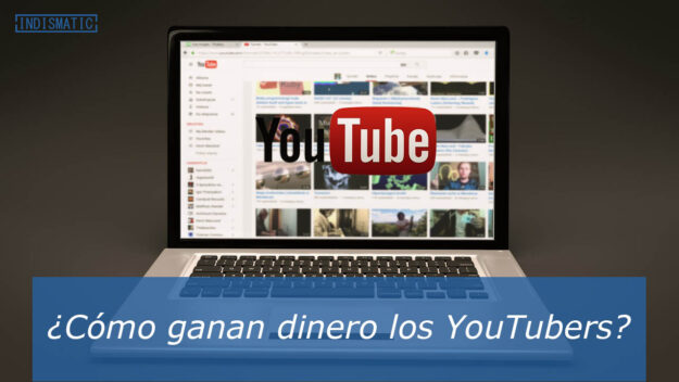 Cómo ganan dinero los YouTubers Cómo ganan dinero los YouTubers