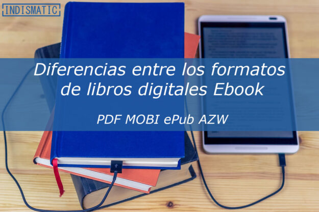 Diferencias entre los formatos de libros digitales Ebook Diferencias entre los formatos de libros digitales Ebook