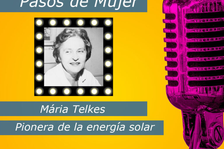 Hoy en la serie Pasos de Mujer hablamos de la figura de Mária Telkes. Pionera de la energía solar y que lucho por las energías renovables mucho antes del advenimiento de Greta Thunberg. (Buscar un audio de Greta) La idea de utilizar la energía solar como fuente de energía comienza a principios del siglo XX.