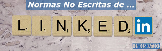 Normas No escritas de LinkedIn Normas No escritas de LinkedIn