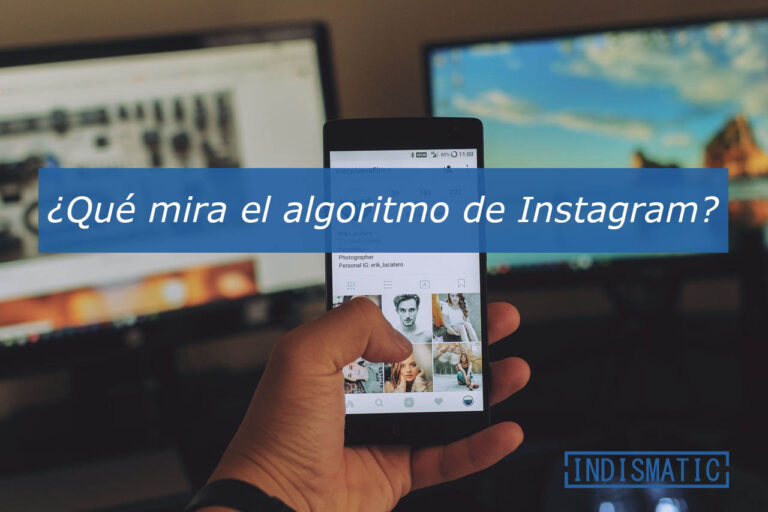 ¿Qué mira el algoritmo de Instagram?