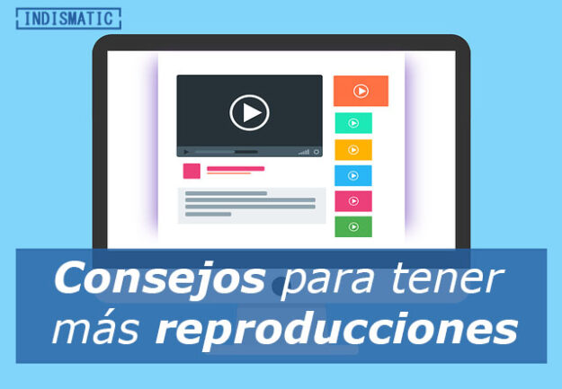 consejos para tener mas reproducciones consejos para tener mas reproducciones