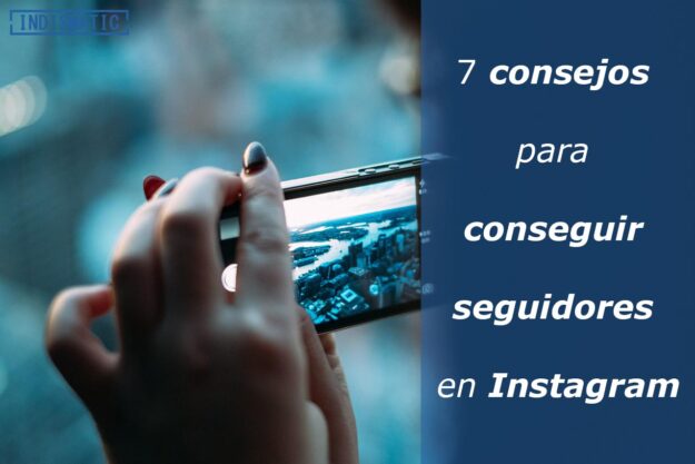 7 consejos para conseguir seguidores en Instagram 7 consejos para conseguir seguidores en Instagram