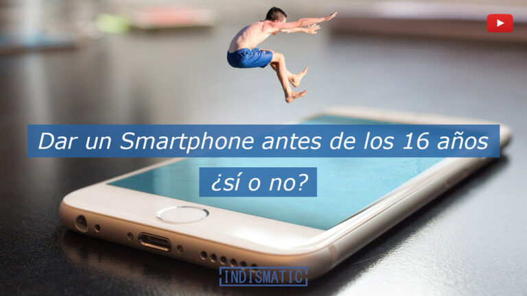Dar un Smartphone antes de los 16 años ¿sí o no? Explico motivos para conseguir que tengas una opinión más clara sobre si dar un smartphone antes de los 16 o 18 años es bueno o no. Y algunas recomendaciones y consejos para dar un móvil con seguridad.